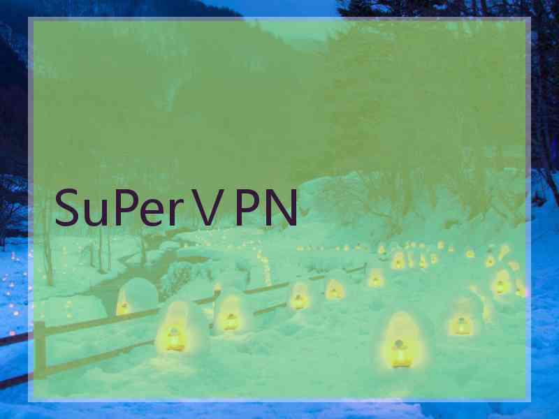 SuPerⅤPN